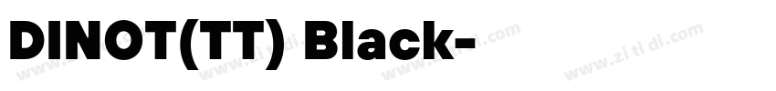 DINOT(TT) Black字体转换
